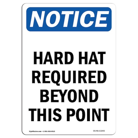 Signmission OSHA Notice Sign, Hard Hat Required Beyond This Point, 18in X 12in Aluminum, 12" W, 18" H, Portrait OS-NS-A-1218-V-13243
